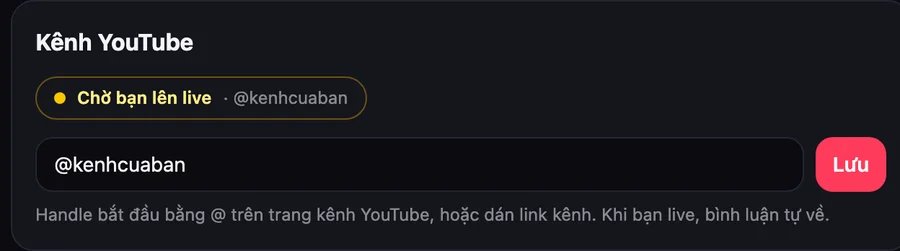 Thẻ Kênh YouTube trong Cài đặt: ô nhập @handle, nút Lưu và trạng thái Chờ bạn lên live