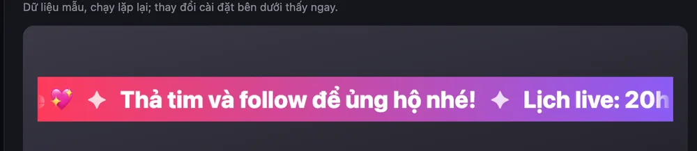 Dòng chữ chạy kiểu Dải màu trên live: “Thả tim và follow để ủng hộ nhé! ✦ Lịch live: 20h…”